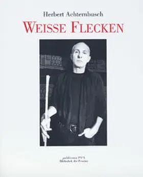 Achternbusch |  Weiße Flecken | Buch |  Sack Fachmedien