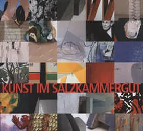 Linschinger / Künstlergilde Salzkammergut |  Kunst im Salzkammergut II | Buch |  Sack Fachmedien