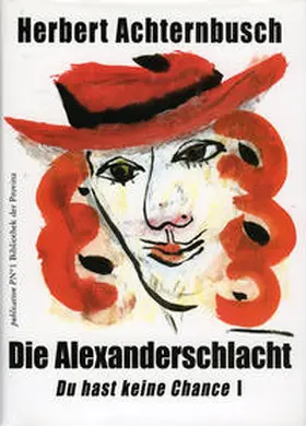 Achternbusch / Pils |  Gesamtausgabe / Alexanderschlacht | Buch |  Sack Fachmedien