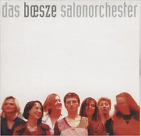 Bösze / Pils |  das bœsze salonorchester – [widerstand] | Sonstiges |  Sack Fachmedien