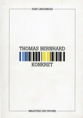  Josef Linschinger – Thomas Bernhard konkret | Buch |  Sack Fachmedien