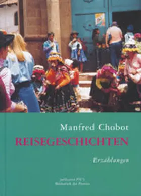 Chobot |  Reisegeschichten | Buch |  Sack Fachmedien