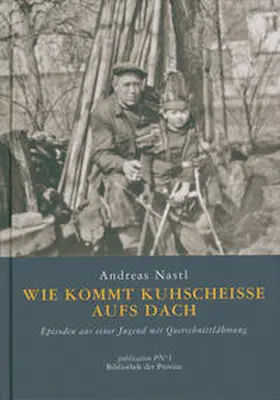 Nastl |  Wie kommt Kuhscheiße aufs Dach | Buch |  Sack Fachmedien