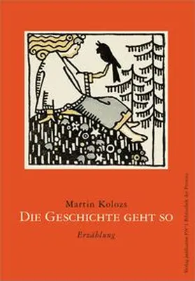 Kolozs |  Die Geschichte geht so | Buch |  Sack Fachmedien