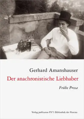 Amanshauser |  Der anachronistische Liebhaber | Buch |  Sack Fachmedien