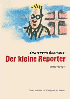 Braendle |  Der kleine Reporter | Buch |  Sack Fachmedien