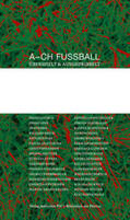 Stiller / Kühn |  A - CH Fußball | Buch |  Sack Fachmedien