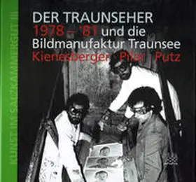 Linschinger |  Der Traunseher 1978-81 und die Bildmanufaktur Traunsee | Buch |  Sack Fachmedien