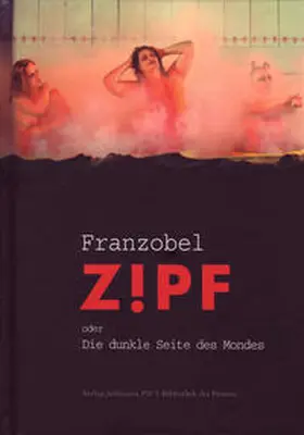 Franzobel |  Z!PF oder Die dunkle Seite des Mondes | Buch |  Sack Fachmedien