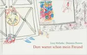 Hollatko |  Dort wartet schon mein Freund | Buch |  Sack Fachmedien