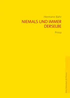 Bahr / Huszar |  Niemals und immer derselbe | Buch |  Sack Fachmedien