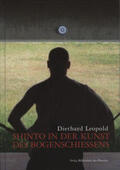 Leopold |  Shinto in der Kunst des Bogenschießens | Buch |  Sack Fachmedien