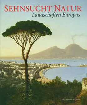 Schultes / Schlossmuseum Linz |  Sehnsucht Natur | Buch |  Sack Fachmedien