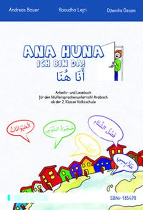 Bauer / Lejri / Özcan | Ana huna - Ich bin da Arabisch | Buch | 978-3-85253-564-7 | sack.de