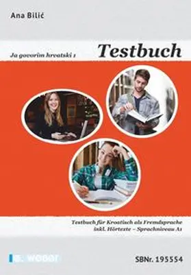 Bilic |  Ja govorim hrvatski 1 - Testbuch | Buch |  Sack Fachmedien
