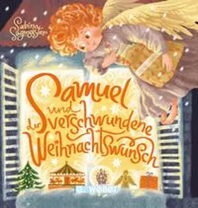Sagmeister |  Samuel und der verschwundene Weihnachtswunsch | Buch |  Sack Fachmedien