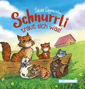 Sagmeister |  Schnurrli traut sich was | Buch |  Sack Fachmedien