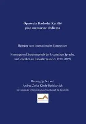 Kinda-Berlakovich |  Opuscula Radoslai Katicic piae memoriae dedicata - Beiträge zum Symposium | Buch |  Sack Fachmedien