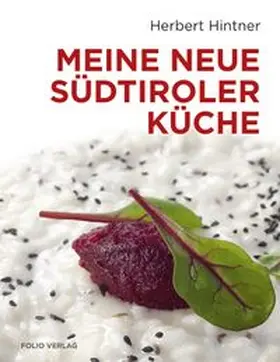 Hintner |  Meine neue Südtiroler Küche | Buch |  Sack Fachmedien