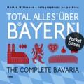 Wittmann |  Total alles über Bayern / The Complete Bavaria | Buch |  Sack Fachmedien