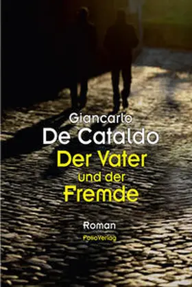 De Cataldo |  Der Vater und der Fremde | Buch |  Sack Fachmedien