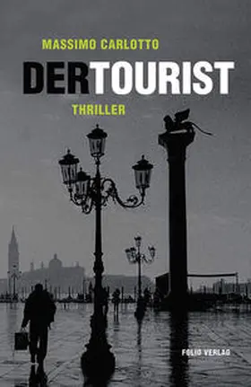 Carlotto |  Der Tourist | Buch |  Sack Fachmedien