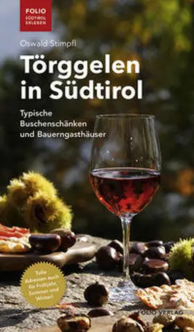 Stimpfl |  Törggelen in Südtirol | Buch |  Sack Fachmedien