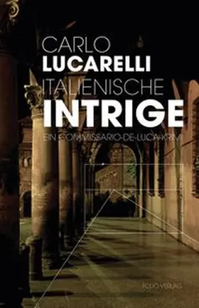 Lucarelli | Italienische Intrige | Buch | 978-3-85256-753-2 | www.sack.de