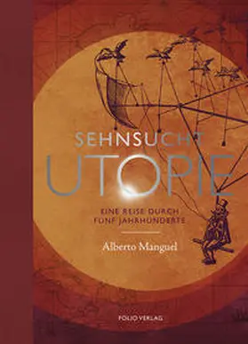 Manguel |  Sehnsucht Utopie | Buch |  Sack Fachmedien