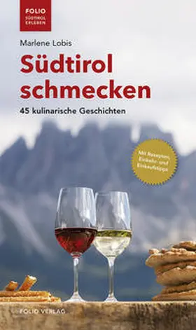 Lobis |  Südtirol schmecken | Buch |  Sack Fachmedien