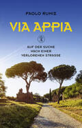 Rumiz |  Via Appia | Buch |  Sack Fachmedien
