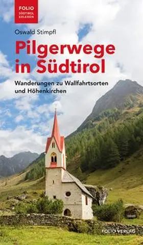 Stimpfl |  Pilgerwege in Südtirol | Buch |  Sack Fachmedien