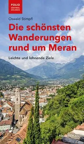 Stimpfl |  Die schönsten Wanderungen rund um Meran | Buch |  Sack Fachmedien