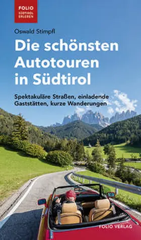 Stimpfl |  Die schönsten Autotouren in Südtirol | Buch |  Sack Fachmedien