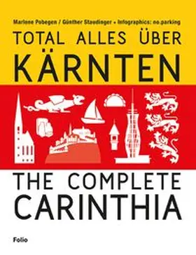 Pobegen / Staudinger |  Total alles über Kärnten / The Complete Carinthia | Buch |  Sack Fachmedien
