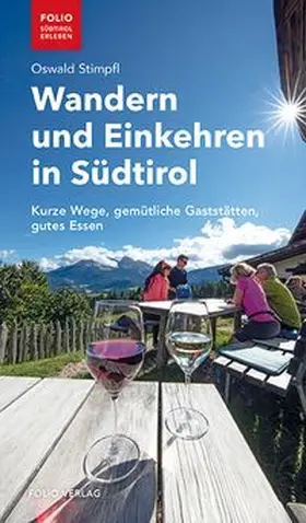 Stimpfl |  Wandern und Einkehren in Südtirol | Buch |  Sack Fachmedien