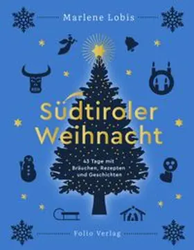 Lobis |  Südtiroler Weihnacht | Buch |  Sack Fachmedien
