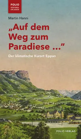 Hanni |  „Auf dem Weg zum Paradiese …“ | Buch |  Sack Fachmedien