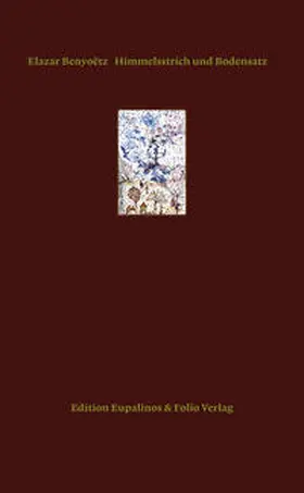 Benyoëtz / Benyoets |  Himmelsstrich und Bodensatz | Buch |  Sack Fachmedien