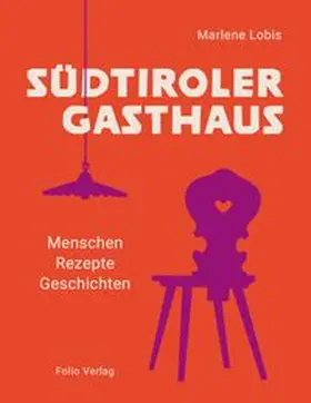 Lobis |  Südtiroler Gasthaus | Buch |  Sack Fachmedien