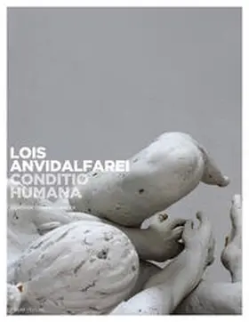Oberhollenzer / Dapunt / Zumthor |  Lois Anvidalfarei. Conditio humana | Buch |  Sack Fachmedien