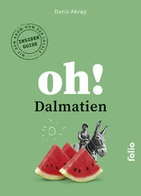 Akrap |  Oh! Dalmatien | Buch |  Sack Fachmedien