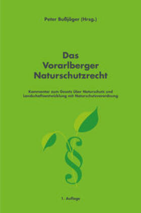 Bußjäger |  Das Vorarlberger Naturschutzrecht | Buch |  Sack Fachmedien