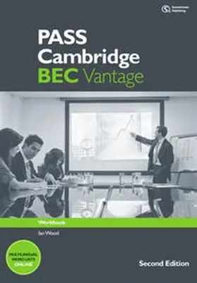 Wood |  PASS Cambridge BEC Vantage, Workbook mit Lösungen (2nd Edition) | Buch |  Sack Fachmedien