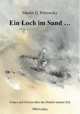 Petrowsky |  Ein Loch im Sand ... | Buch |  Sack Fachmedien