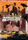 Weissner |  Manhattan Muffdiver | Buch |  Sack Fachmedien