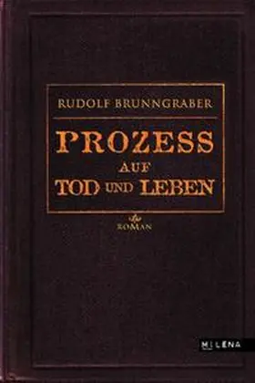 Brunngraber |  Prozeß auf Tod und Leben | Buch |  Sack Fachmedien