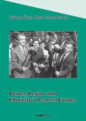 Langer / Eger |  Border, Region and Ethnicity in Central Europe | Buch |  Sack Fachmedien