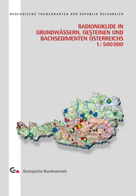 Berka / Katzlberger / Philippitsch |  Radionuklide in Grundwässern, Gesteinen und Bachsedimenten Österreich | Buch |  Sack Fachmedien