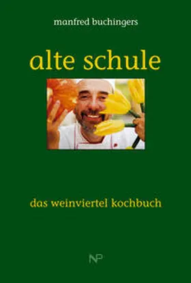 Buchinger |  Alte Schule | Buch |  Sack Fachmedien